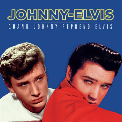 Quand johnny reprend elvis by Johnny Hallyday - Elvis Presley, 2016, LP ...