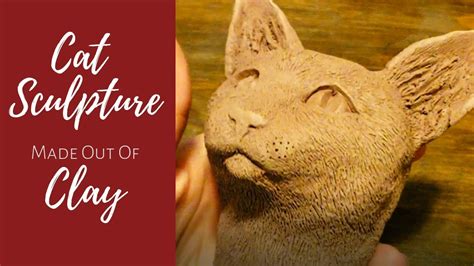 Clay Sculpture Realistic Cat Face Youtube