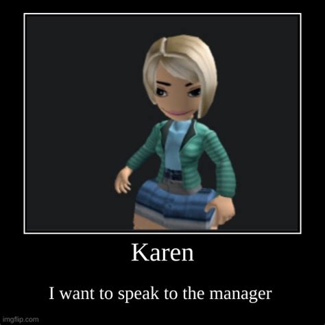 Roblox karen Memes & GIFs - Imgflip