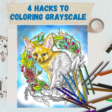 4 Easy Hacks To Grayscale Coloring Artistry By Lisa Marie