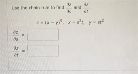 Solved Use The Chain Rule To Find ∂s∂z And ∂t∂z