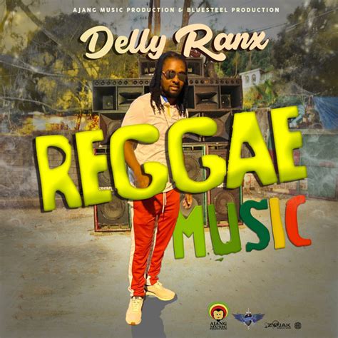 Reggae Music Single By Delly Ranx Spotify