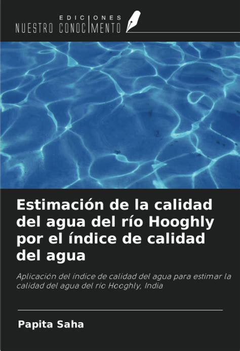 Buy Estimación De La Calidad Del Agua Del Río Hooghly Por El índice De