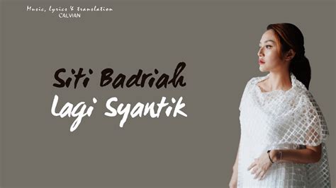 Siti Badriah Lagi Syantik Eng Sub Lirik Lagu Terjemahan Youtube