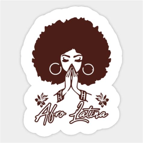 Afro Latina Afro Sticker TeePublic