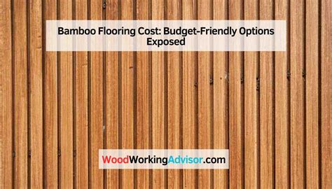 Bamboo Flooring Cost Budget Friendly Options Exposed Woodworking Advisor