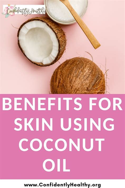 Benefits Of Coconut Oil For Midlife Skin Artofit