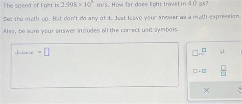 Solved The Speed Of Light Is 2 998108 M S How Far Does Chegg