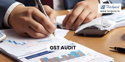 Essentials Of Gst Audit Types Forms And Procedures