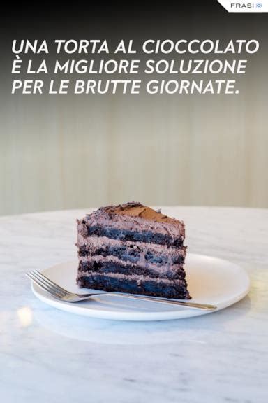 Le frasi sulle torte più famose da condividere sui profili social