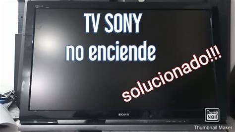 Tutorial De Reparaci N Lcd Sony Bravia No Enciende Como Reparar