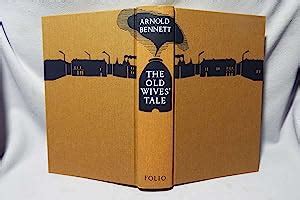 The Old Wives Tale Folio Society Edition First Thus By Bennett