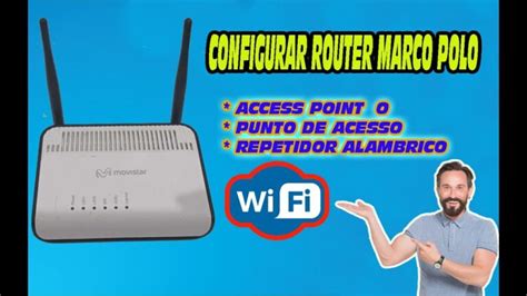 C Mo Configurar Router Marco Polo Modo Bridge Mundowin