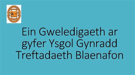 Ein Gweledigaeth Ar Gyfer Ysgol Gynradd Treftadaeth Blaenafon