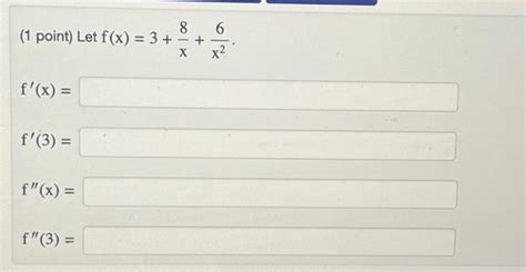 Solved 8 6 1 Point Let F X 3 X² F X F 3