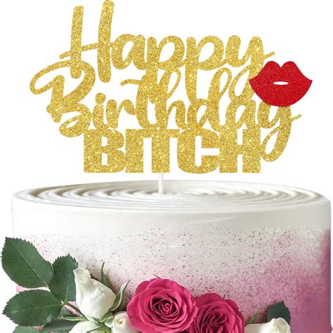 Gold Glitter Happy Birthday Bitch Cake Topper Funny Happy