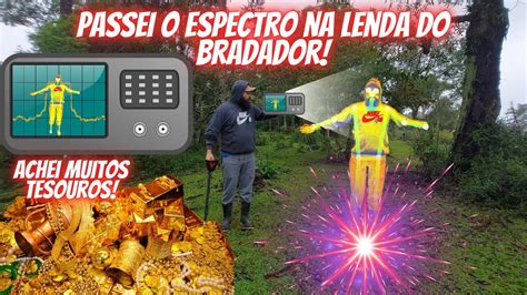 Passei O Espectro Na Lenda Do Bradador E Achei Muitos Tesouros