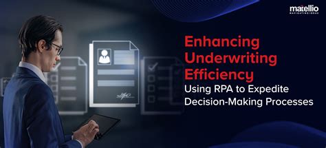 Enhancing Underwriting Efficiency Using Rpa To Expedite Decision