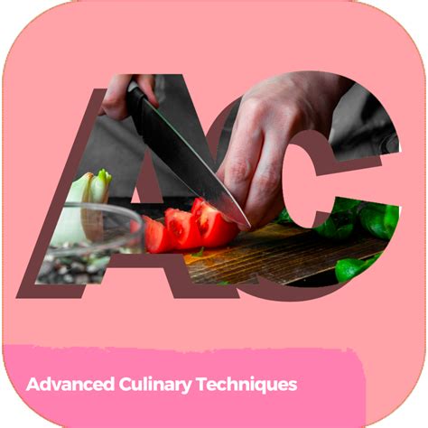 Advanced Culinary Techniques | Hospitality | Online Courses - AC ...