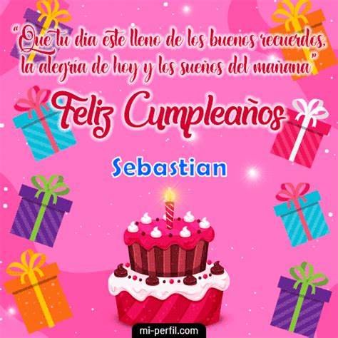 🎂 Feliz Cumpleaños Sebastian 🎊 33 Imágenes Y S De Happy Birthday