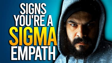 10 Signs Youre A Sigma Empath Youtube