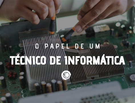 O Que Faz Um Técnico Em Ti - O que faz um técnico em informática? | Perfis profissionais em TI