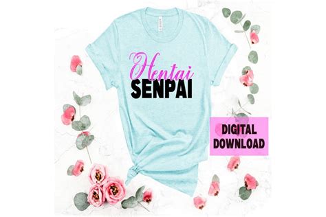 Hentai Senpai Graphic By DaliLaliDesigns Creative Fabrica