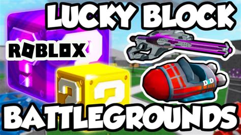 Armas Y Naves Espaciales Lucky Blocks Battlegrounds Roblox Youtube