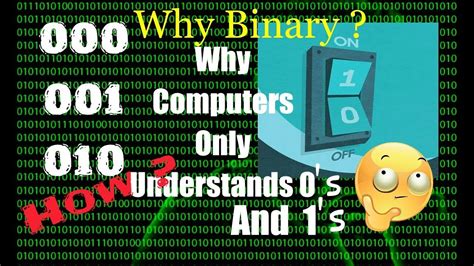 How Computer Understands And Why Computers Use Binary Easy