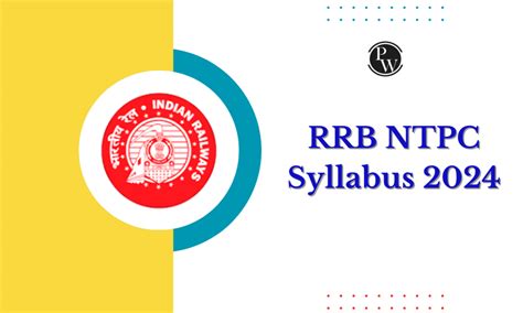 Rrb Ntpc Syllabus Cbt And Cbt Syllabus Exam Pattern