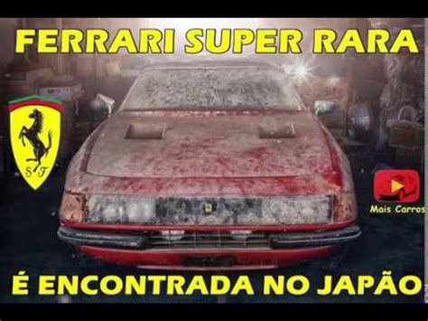 FERRARI RARA É ENCONTRADA NO JAPÃO YouTube