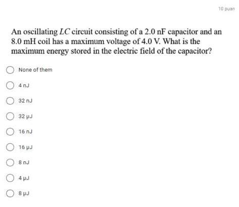 Solved Puan An Oscillating Lc Circuit Consisting Of A Chegg