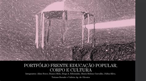 Portfólio Frente Educação Popular Corpo E Cultura20152016 By Valeria