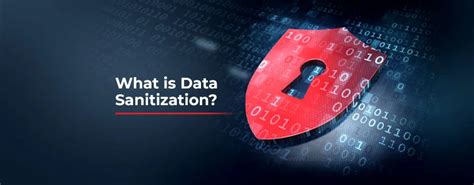 Importance Of Data Sanitization Its Methods Approaches