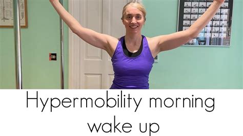 Hypermobility Morning Wake Up Hypermobility And Eds Exercises With