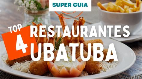 Restaurantes Em Ubatuba Restaurantes Incr Veis E Roteiro