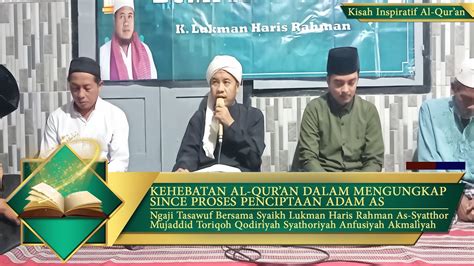 LIVE Syaikh Lukman Haris Kehebatan Al Qur An Dalam Mengungkap Since