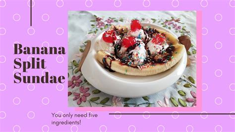 Delicious Banana Split Sundae Easy 3 Minute Recipe Beat The Heat