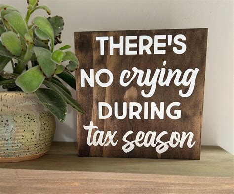 Theres No Crying During Tax Season Sign Office Decor Accountant Signs