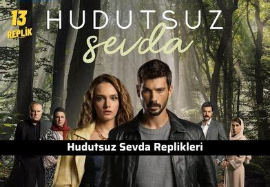 Hudutsuz Sevda Replikleri Dizi S Zleri Film S Zleri