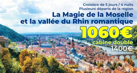 La Magie de la Moselle la vallée du Rhin romantique Du 5 au 9