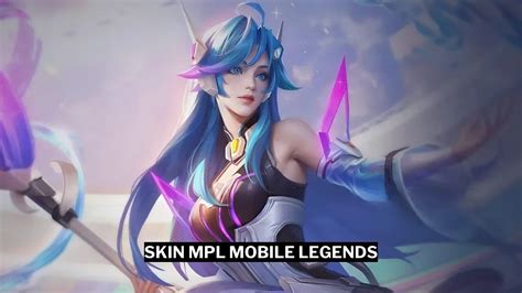 Daftar Skin MPL Mobile Legends ML