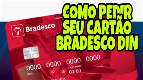 Como Pedir Cart O Conta Digital Bradesco Din Explore As Melhores