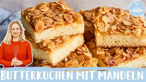 Butterkuchen Mit Mandeln Omas Schneller Klassiker Vom Blech