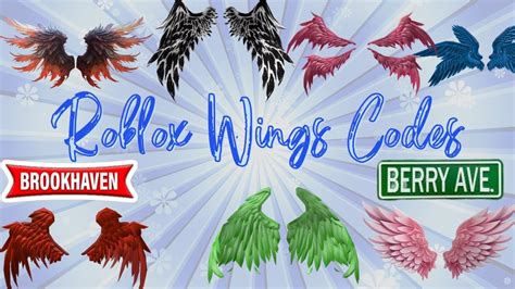 Roblox Wings Codes Accessories Items Codes For Brookhaven And Berry