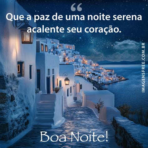 Boa Noite Tranquila E Serena - Foto de Boa Noite para WhatsApp com Frase Sobre Noite Serena - Imagens Free