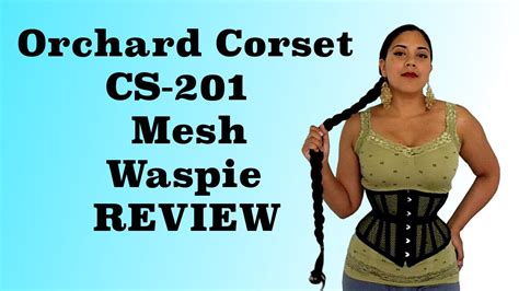 Orchard Corset Cs 201 Mesh Waspie Review Lucys Corsetry Youtube