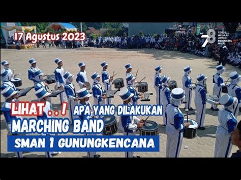 MARCHING BAND Kec Gunungkencana HUT RI KE 78 YouTube