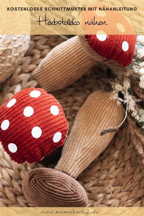 Herbstliche Pilze selber nähen kostenlose Nähanleitung mit