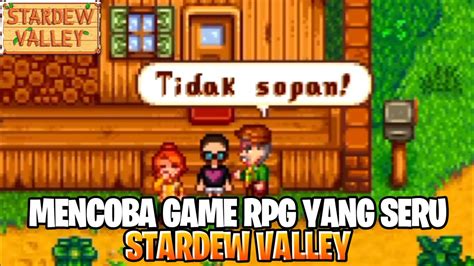 GAME MOBILE BERTEMAKAN KEHIDUPAN YANG MENYENANGKAN STARDEW VALLEY